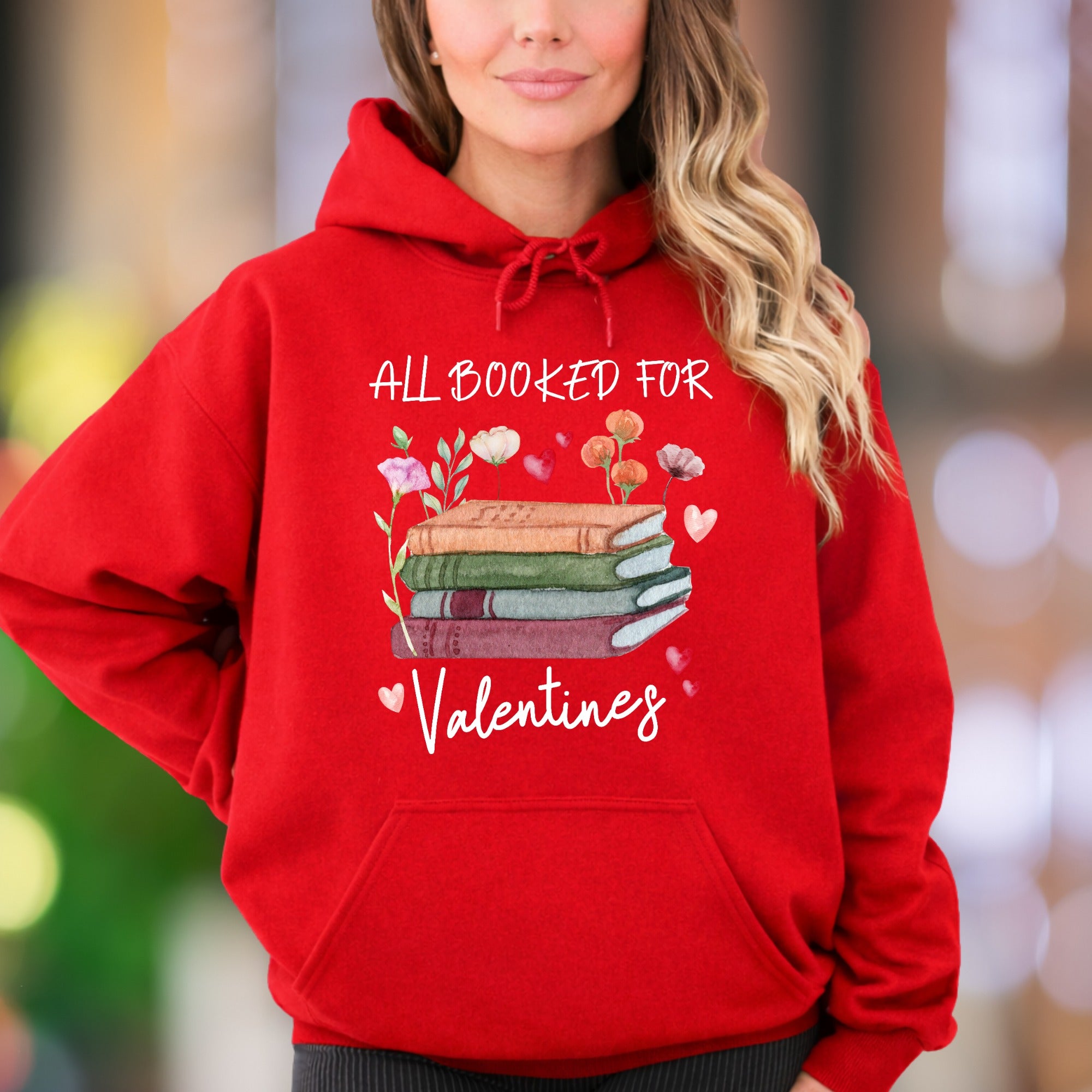 "All Booked For Valentines" | Literary Graphic Unisex Adult Hoodie | Book Lover's Lifestyle