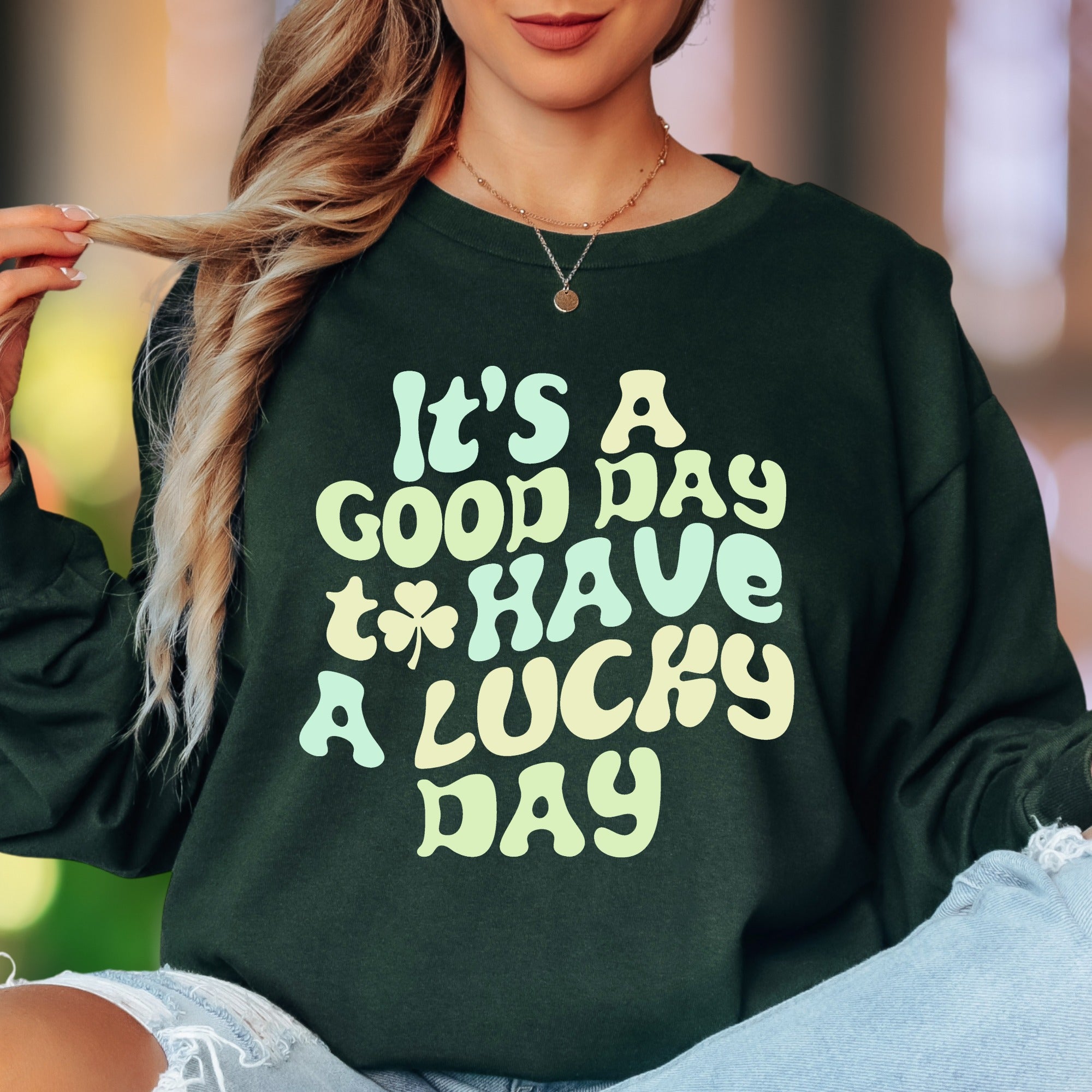 "It's A Good Day To Have A Lucky Day" | Retro Typography Unisex Adult Long Sleeve T-Shirt | Positive Vibes Lifestyle