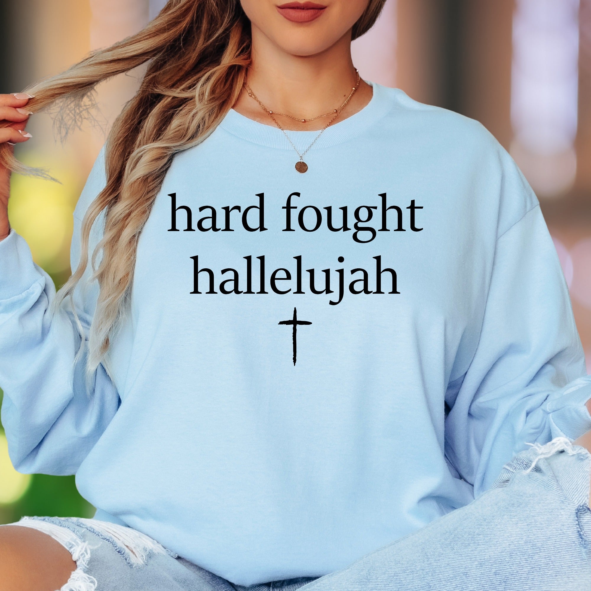 "Hard Fought Hallelujah" | Spiritual Typography Unisex Adult Long Sleeve T-Shirt | Faith Lifestyle