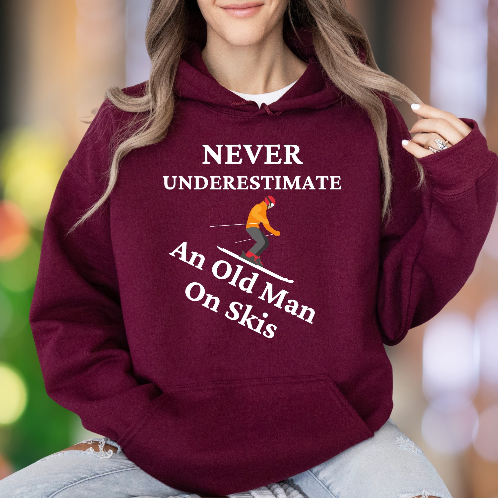 "Never Underestimate An Old Man On Skis" | Funny Graphic Unisex Adult Hoodie | Skiing Lifestyle