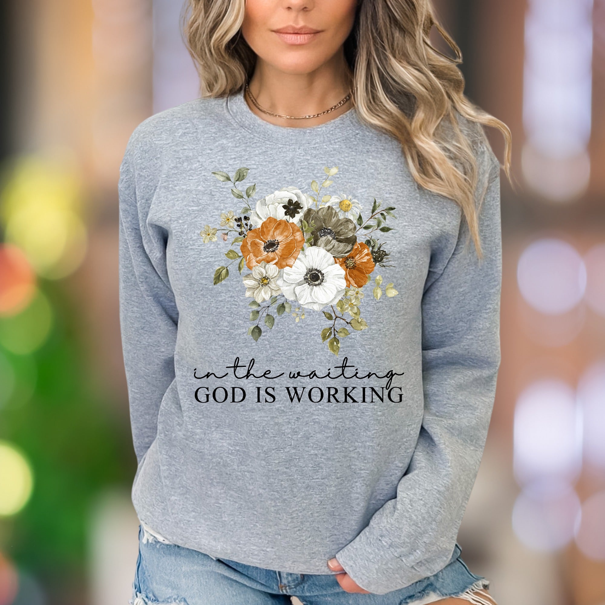 "In The Waiting God Is Working" | Floral Typography Unisex Adult Sweatshirt | Inspirational Lifestyle