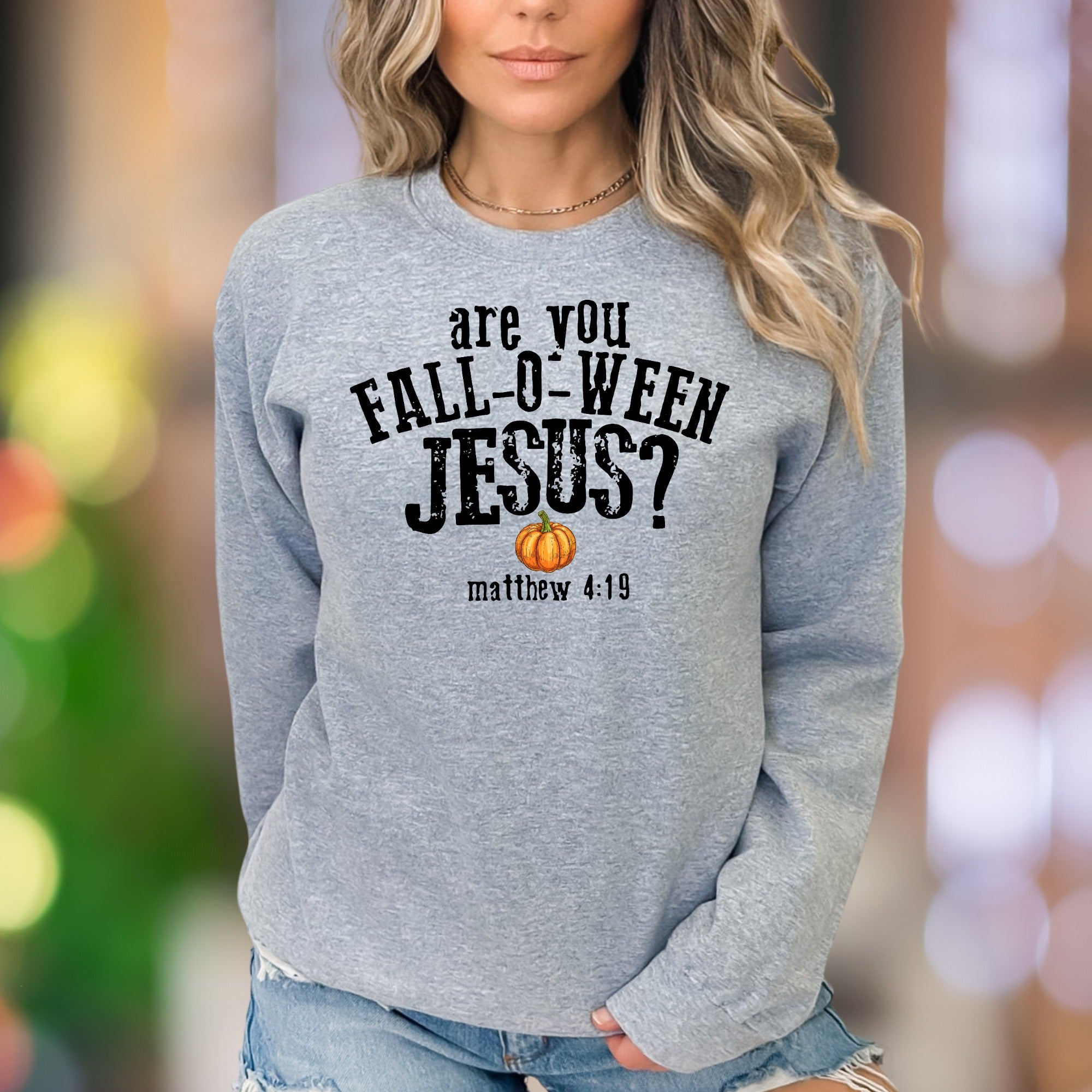"Are You Fall-O-Ween Jesus? Matthew 4:19" | Seasonal Graphic Unisex Adult Sweatshirt | Faith-Inspired Fun