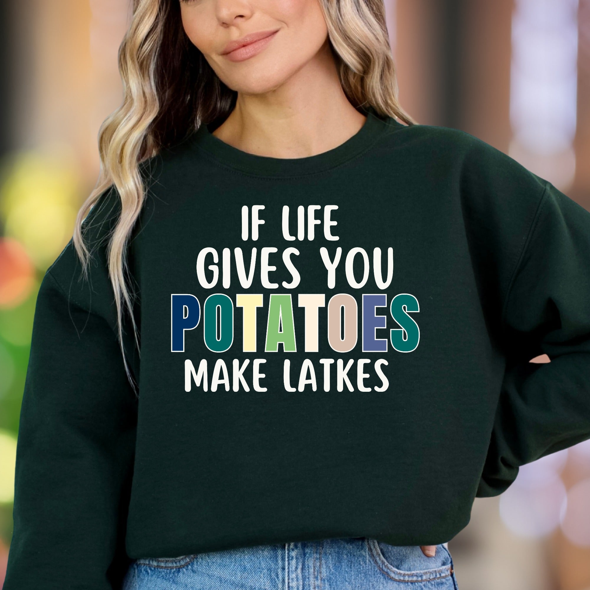 "If Life Gives You Potatoes Make Latkes" | Humorous Typography Unisex Adult Sweatshirt | Culinary Pun