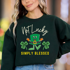 "Not Lucky Simply Blessed" | Humorous Leprechaun Unisex Adult Sweatshirt | Grateful Lifestyle