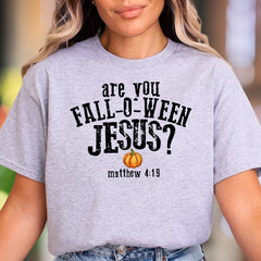"Are You Fall-O-Ween Jesus?" | Distressed Typography Unisex Adult T-Shirt | Humorous Lifestyle