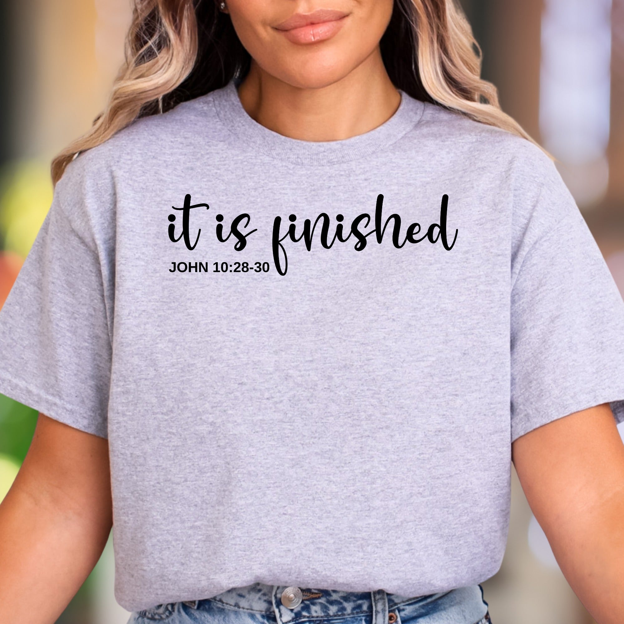 "It Is Finished JOHN 10:28-30" | Minimalist Typography Unisex Adult T-Shirt | Reflective Lifestyle