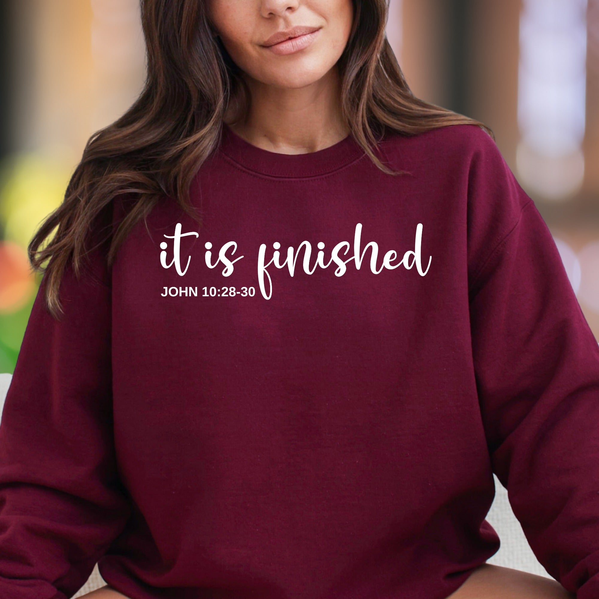 "It Is Finished JOHN 10:28-30" | Minimal Typography Unisex Adult Sweatshirt | Faith-Inspired Lifestyle
