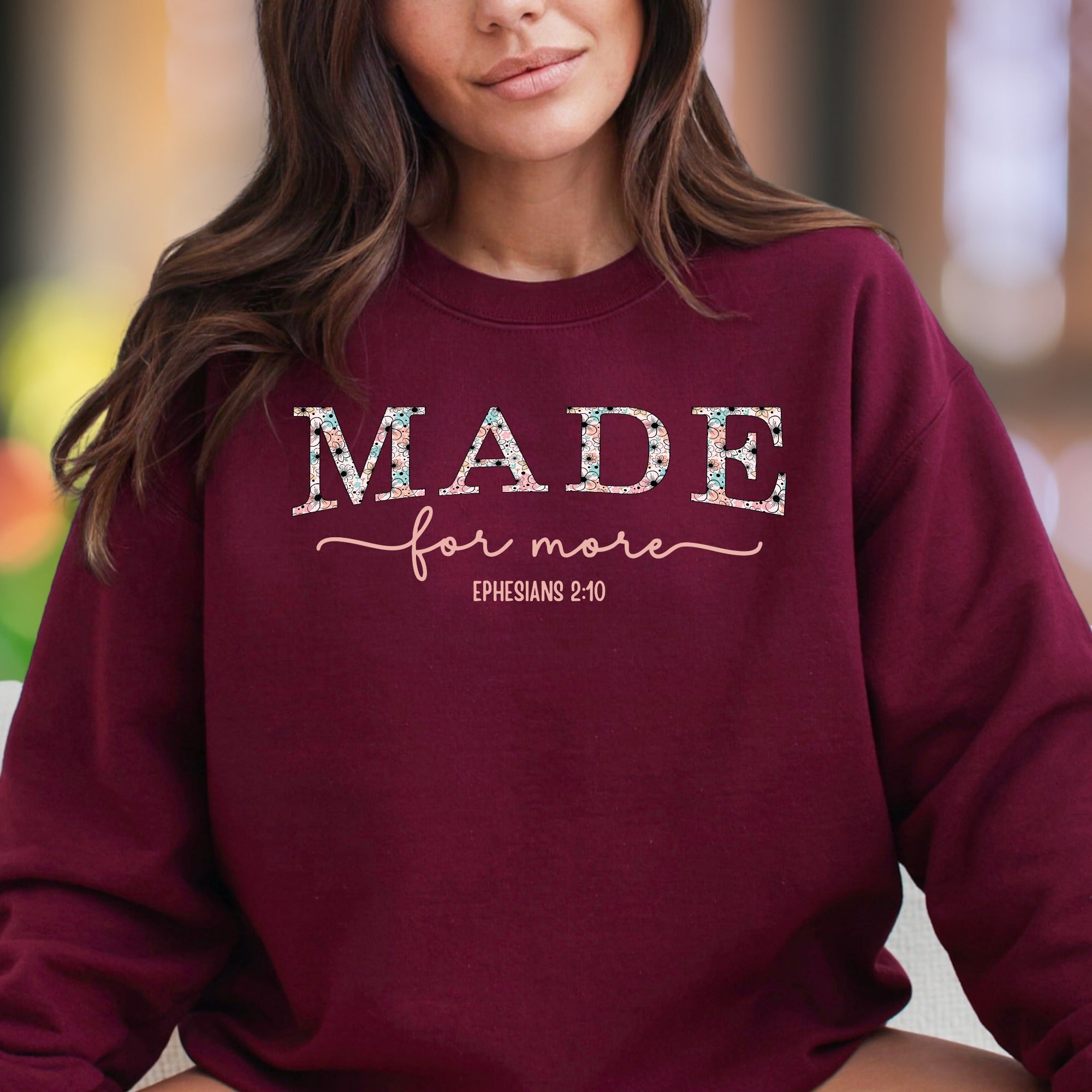"Made For More" | Floral Typography Unisex Adult Sweatshirt | Motivational Lifestyle