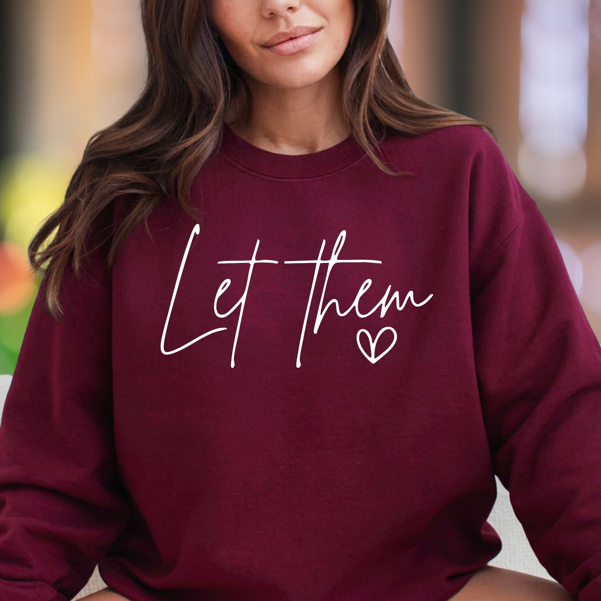 "Let Them" | Script Typography Unisex Adult Sweatshirt | Self-Care Lifestyle