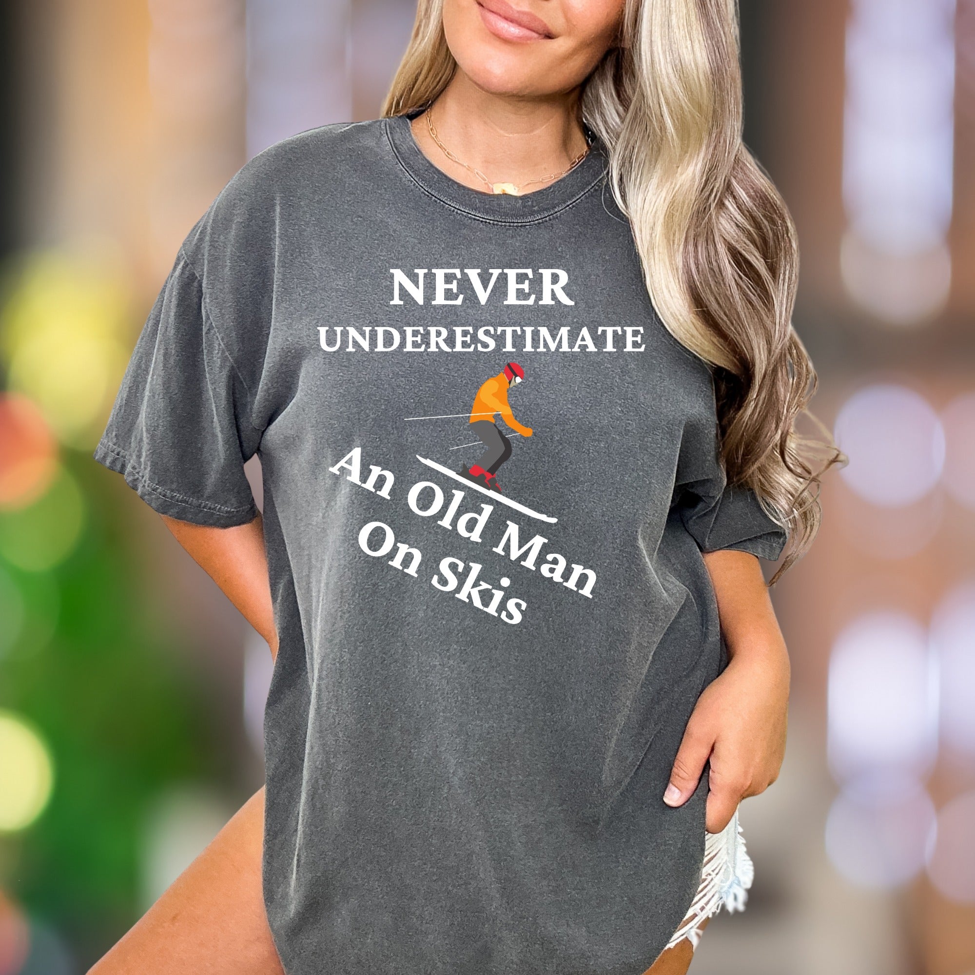 "Never Underestimate An Old Man On Skis" | Comfort Colors Unisex Adult T-Shirt | Funny Skiing Lifestyle