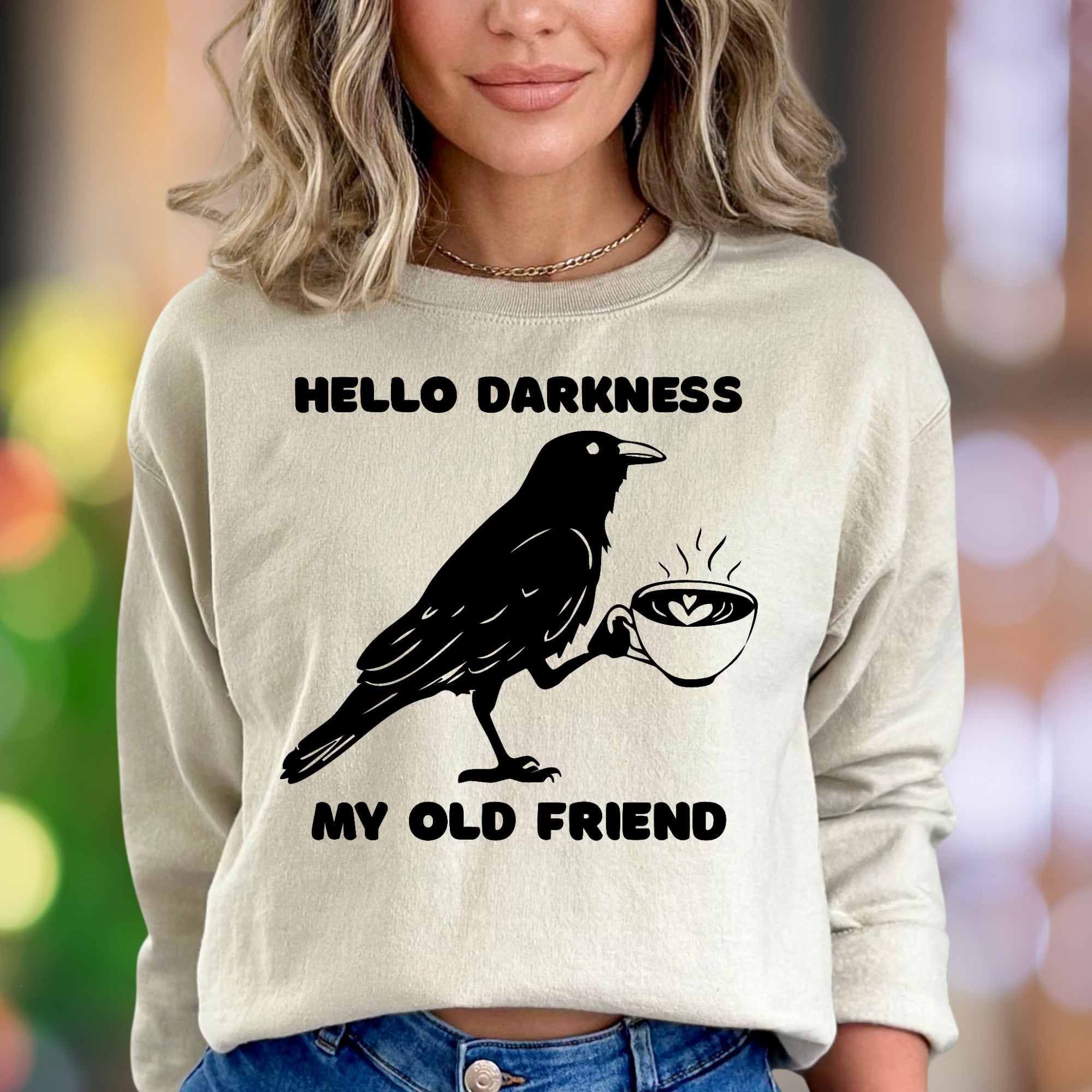 "Hello Darkness My Old Friend" | Humorous Crow Unisex Adult Sweatshirt | Coffee Lover Lifestyle