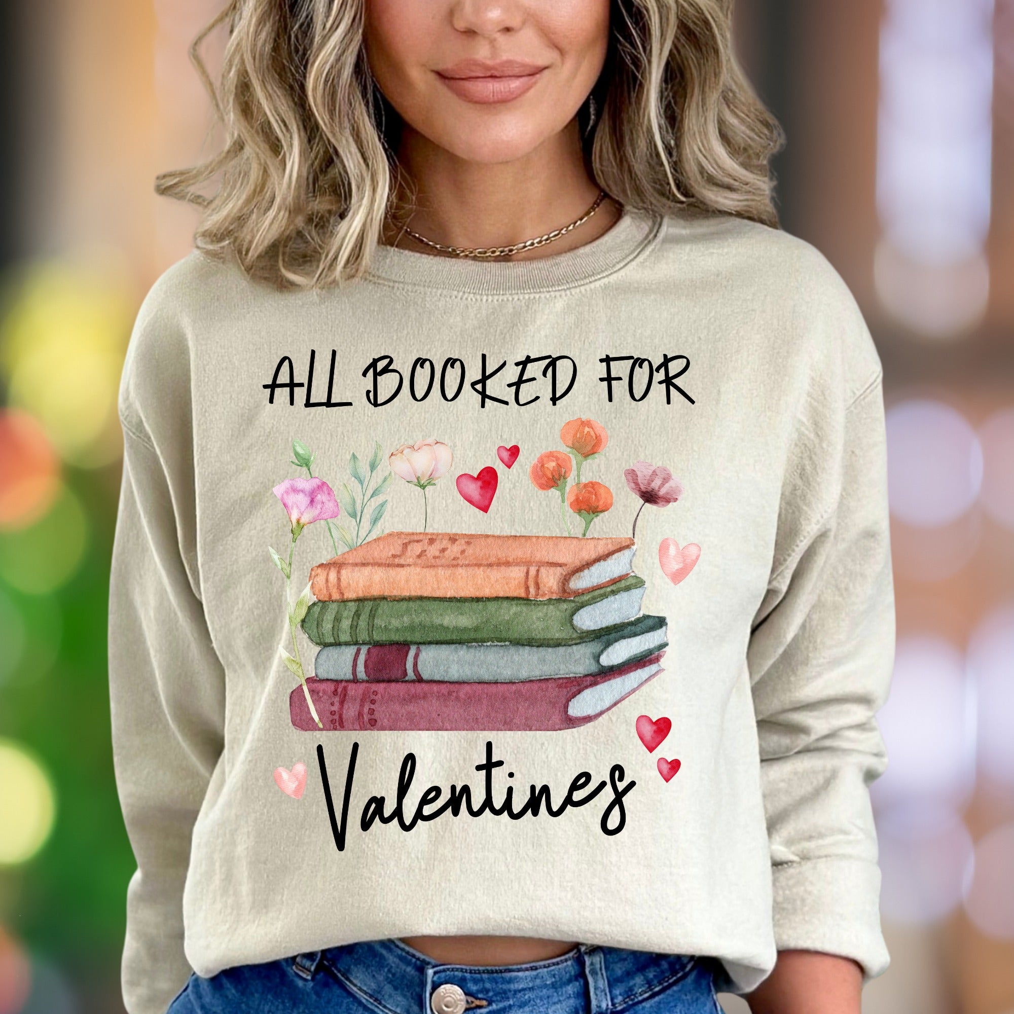"All Booked For Valentines" | Watercolor Graphic Unisex Adult Sweatshirt | Book Lover Lifestyle