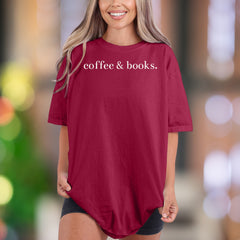 "coffee & books." | Comfort Colors Unisex Adult T-Shirt | Relaxed Reader Lifestyle