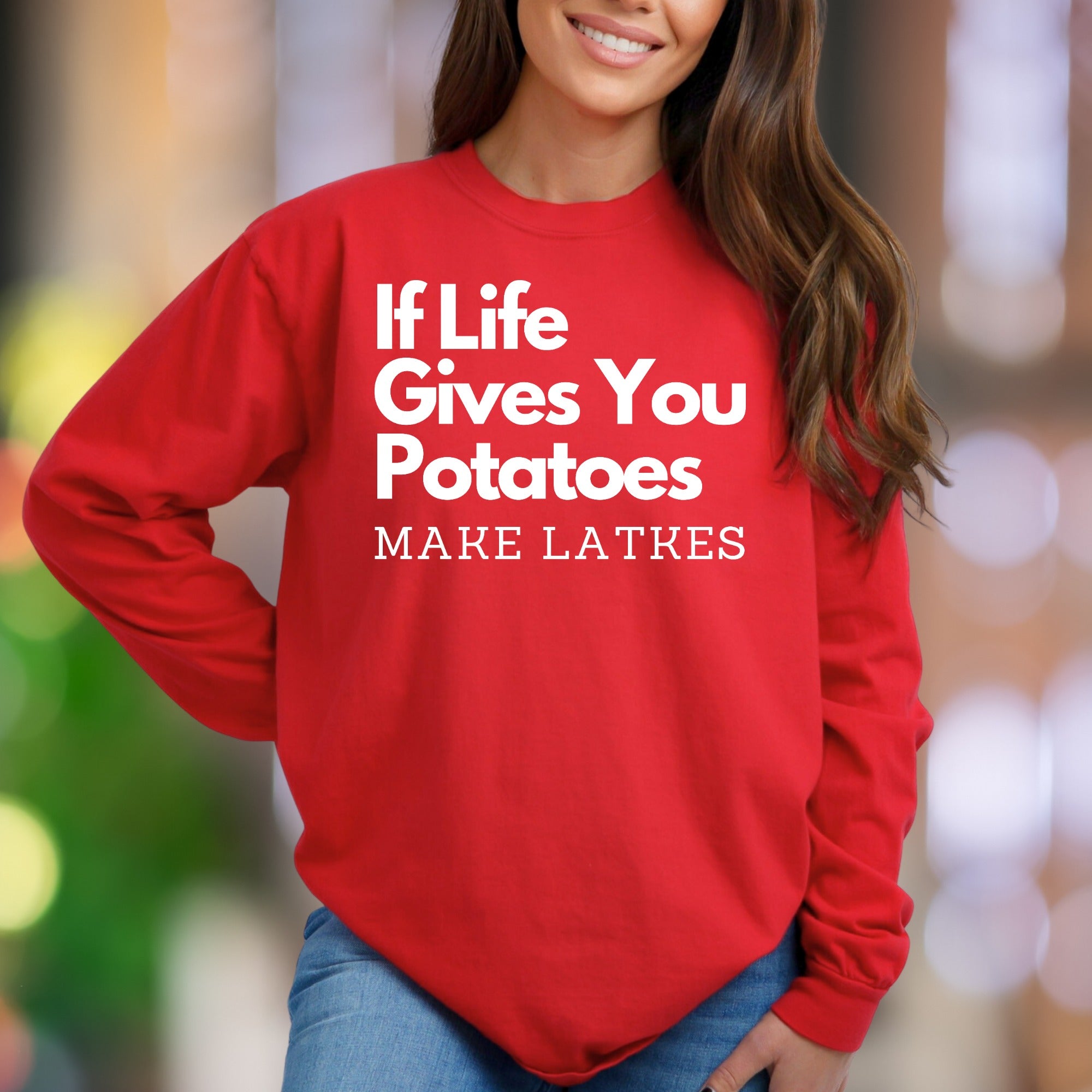 "If Life Gives You Potatoes Make Latkes" | Funny Typography Unisex Adult Sweatshirt | Culinary Humor Enthusiast