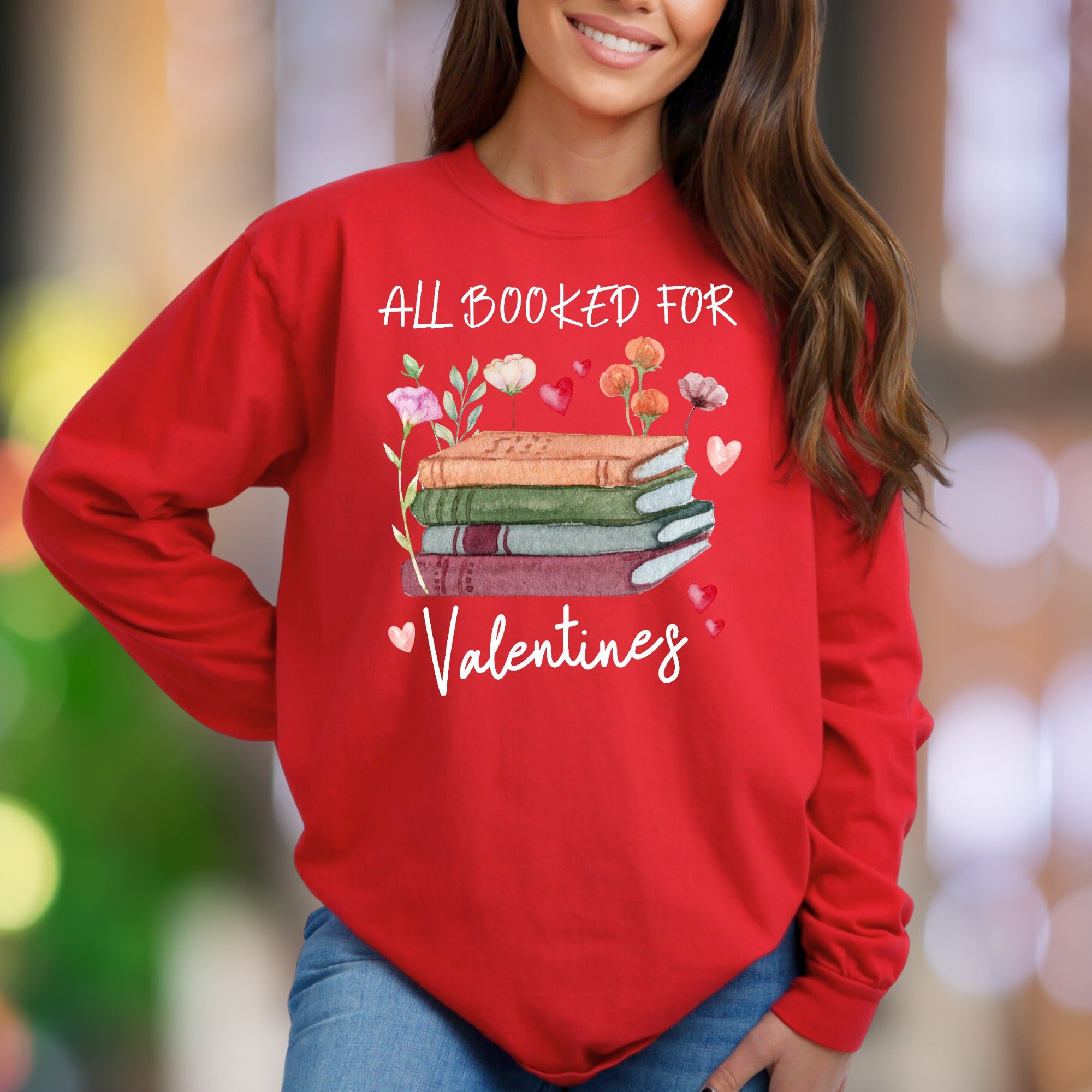 "All Booked For Valentines" | Watercolor Graphic Unisex Adult Sweatshirt | Book Lover Lifestyle
