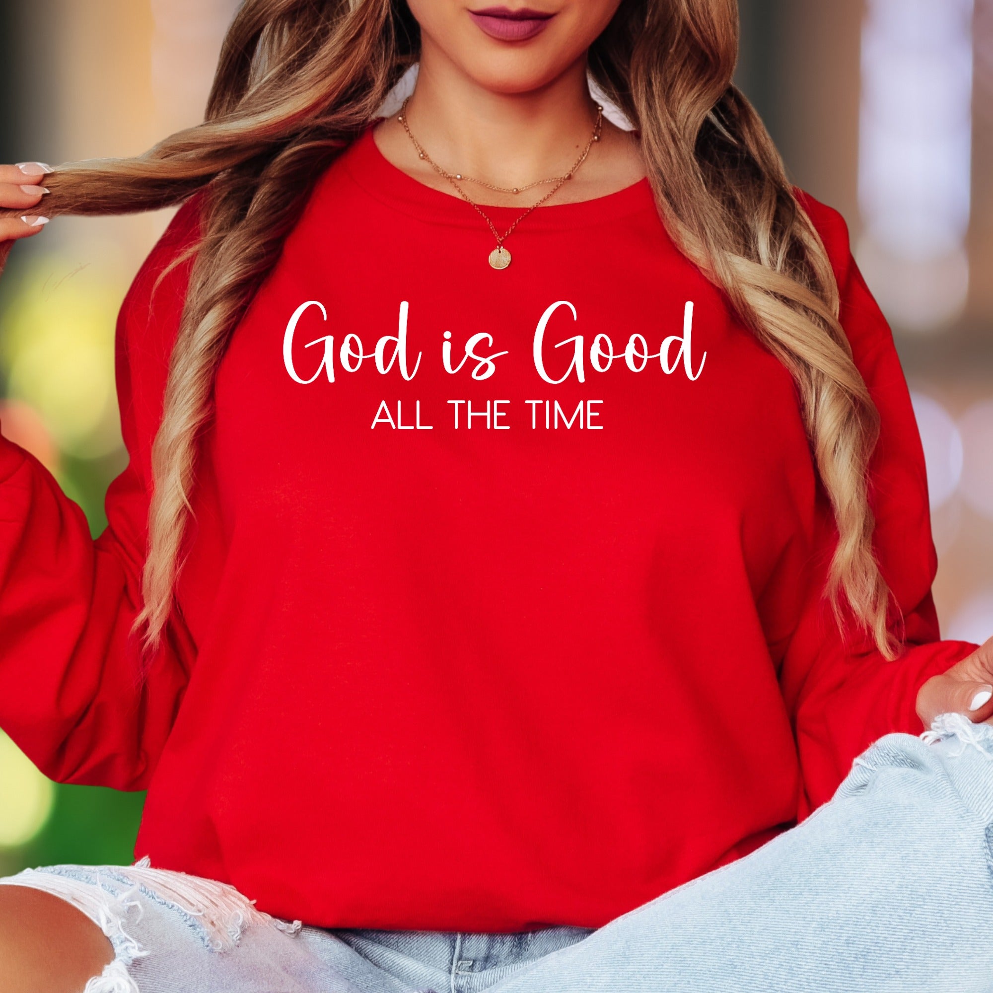 "God is Good ALL THE TIME" | Script Typography Unisex Adult Long Sleeve T-Shirt | Inspirational Lifestyle