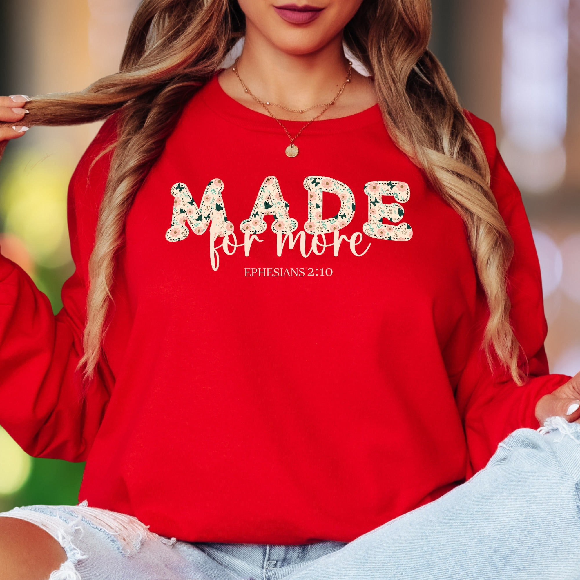 "Made For More Ephesians 2:10" | Floral Applique Unisex Adult Long Sleeve T-Shirt | Empowering Inspiration