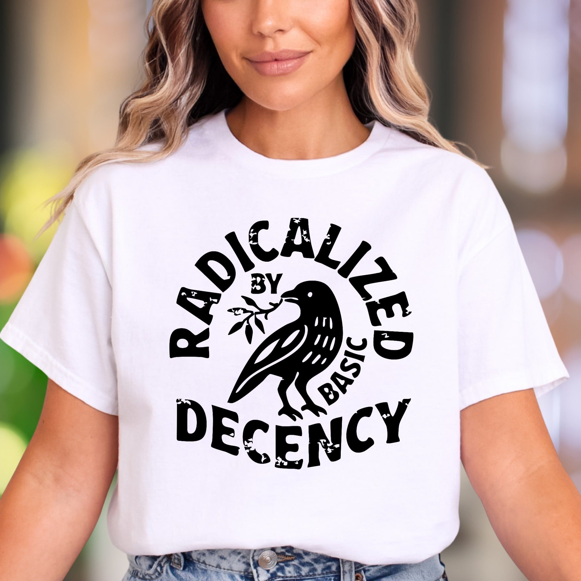 "Radicalized By Basic Decency" | Distressed Typography Unisex Adult T-Shirt | Statement Apparel