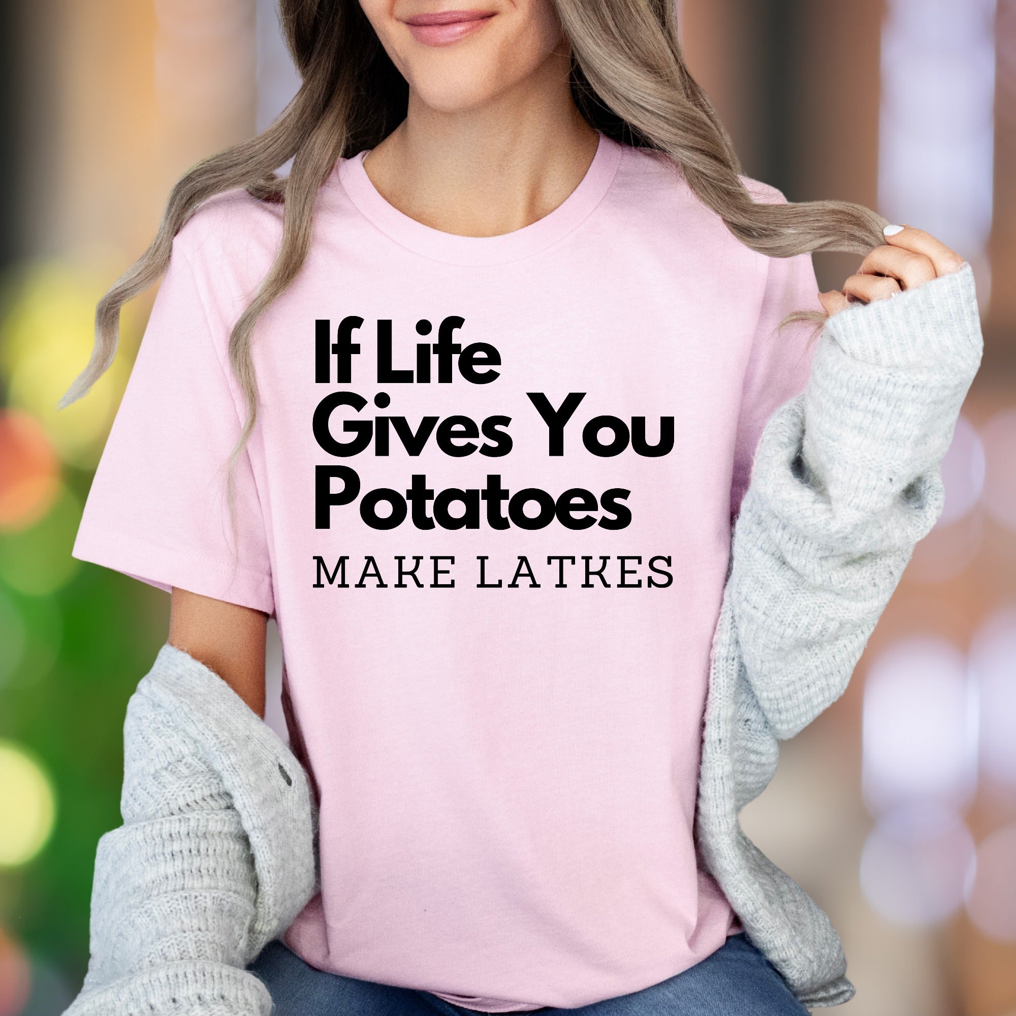 "If Life Gives You Potatoes Make Latkes" | Funny Typography Unisex Adult T-Shirt | Playful Lifestyle
