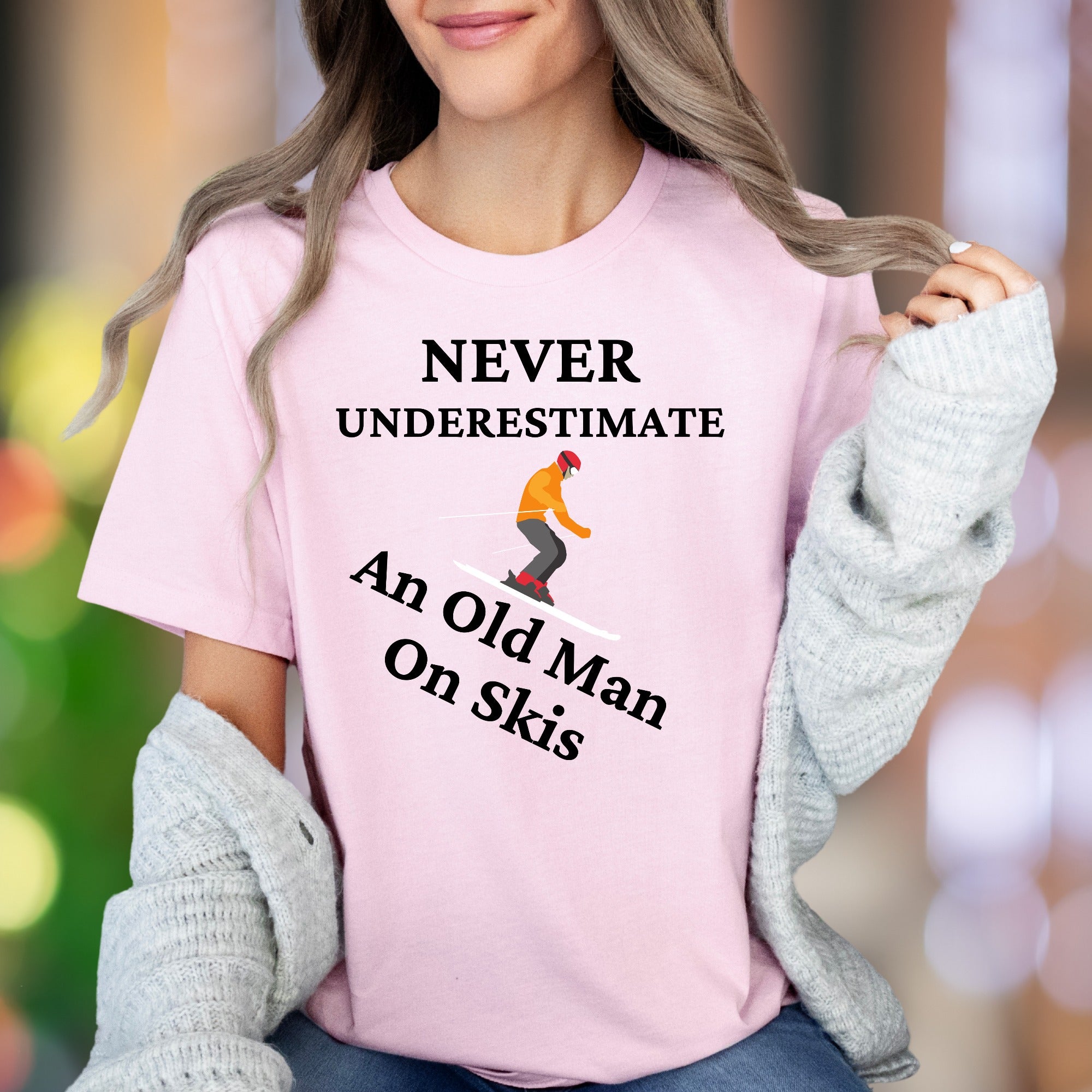 "Never Underestimate An Old Man On Skis" | Funny Graphic Unisex Adult T-Shirt | Skier Lifestyle