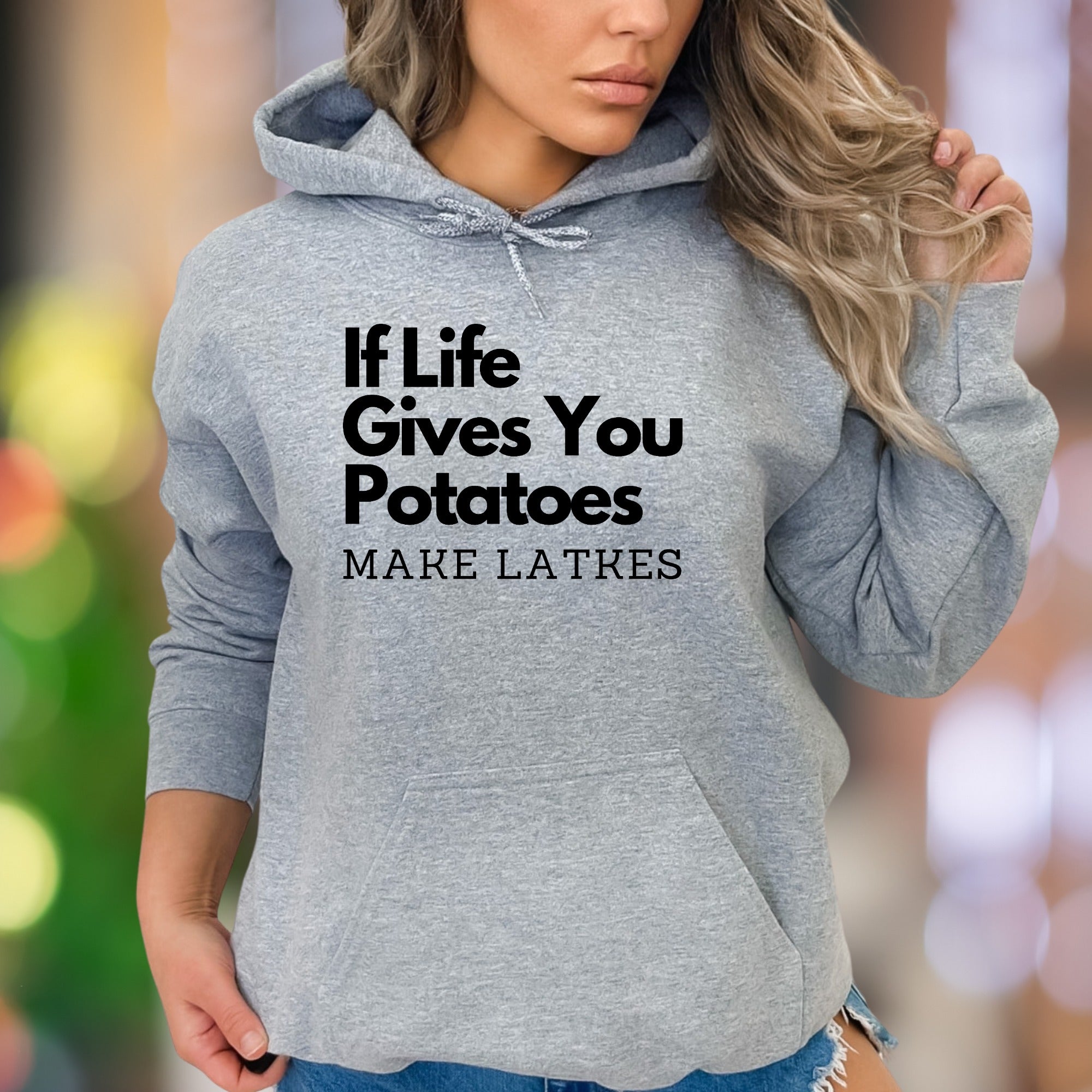 "If Life Gives You Potatoes Make Latkes" | Funny Typography Unisex Adult Hoodie | Humorous Lifestyle