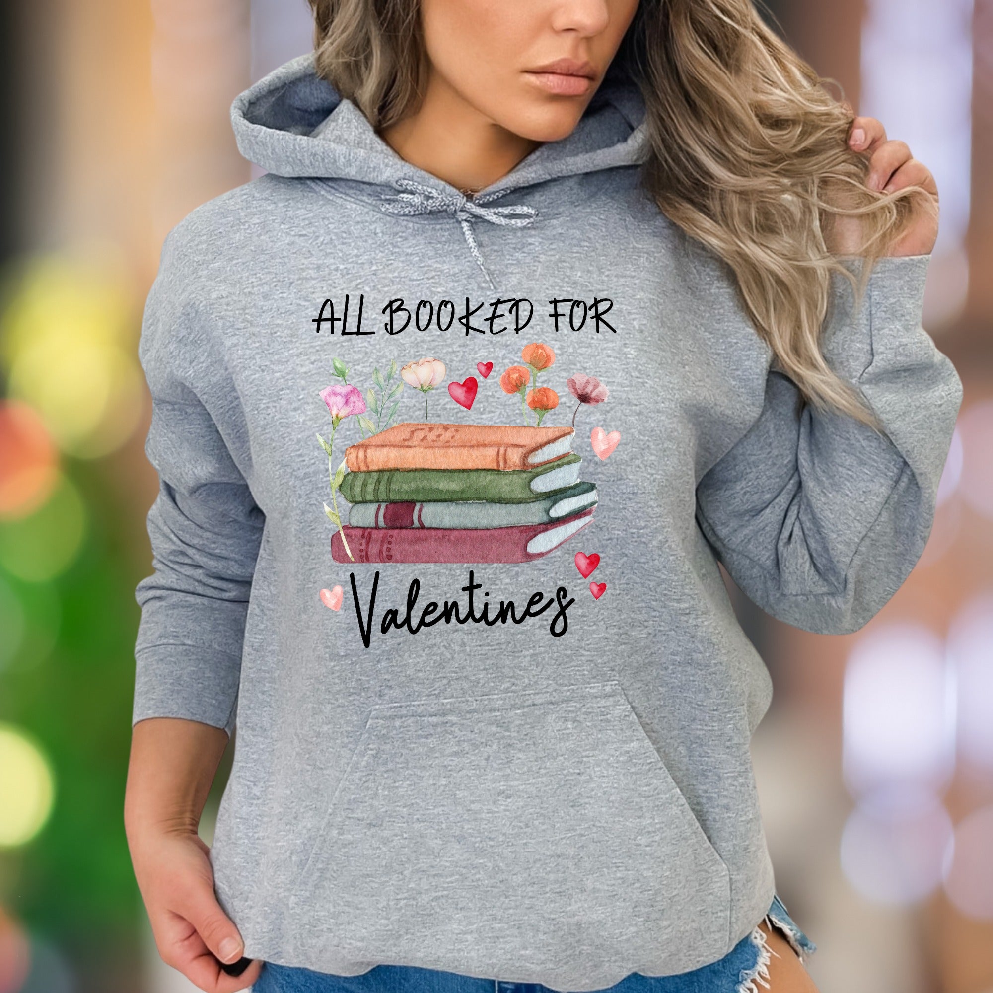 "All Booked For Valentines" | Literary Graphic Unisex Adult Hoodie | Book Lover's Lifestyle