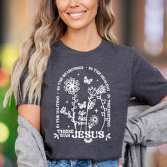 "In The Waiting, In The Searching, In The Healing, In The Hurting There Was Jesus" | Floral Graphic Unisex Adult T-Shirt | Faith-Inspired Lifestyle
