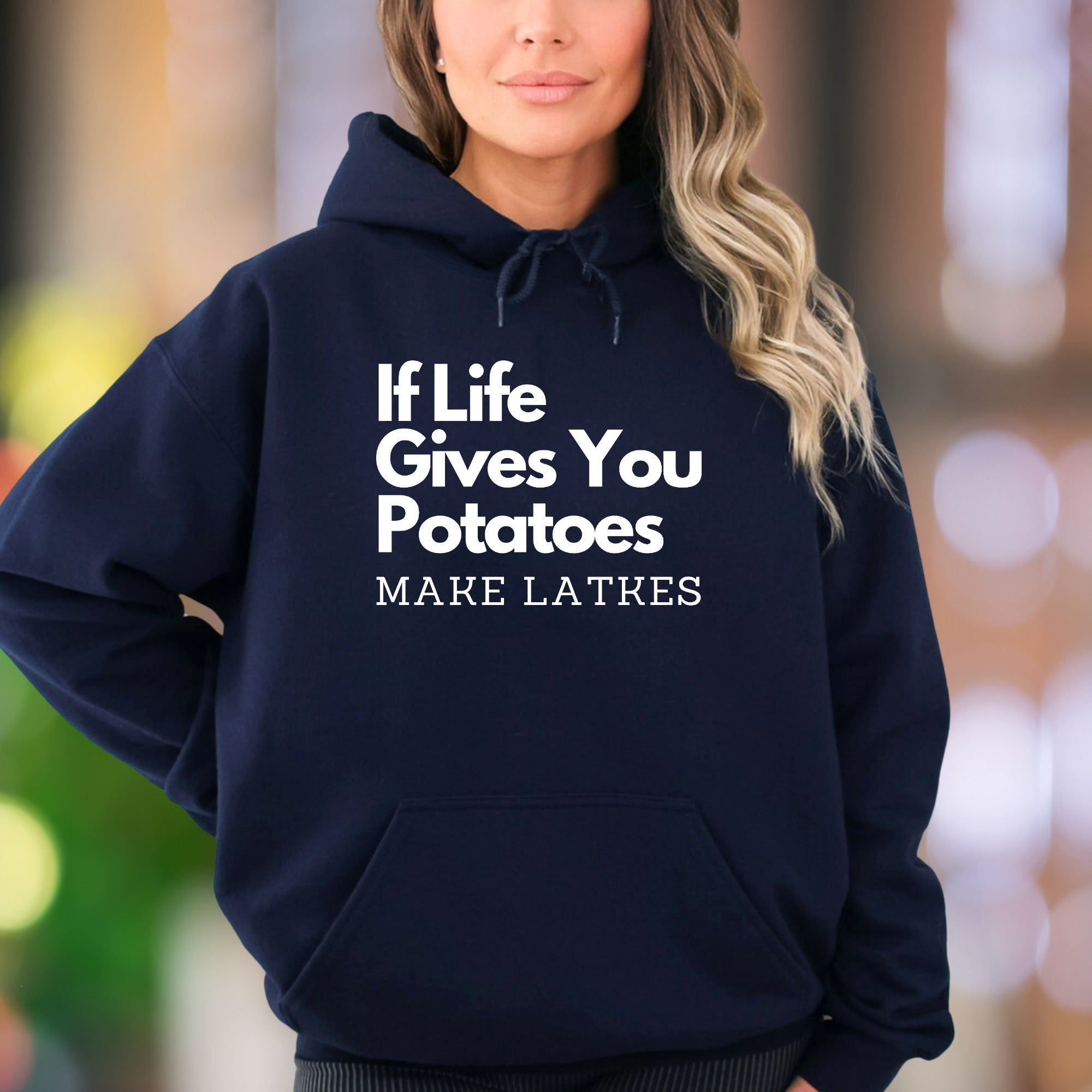 "If Life Gives You Potatoes Make Latkes" | Funny Typography Unisex Adult Hoodie | Humorous Lifestyle