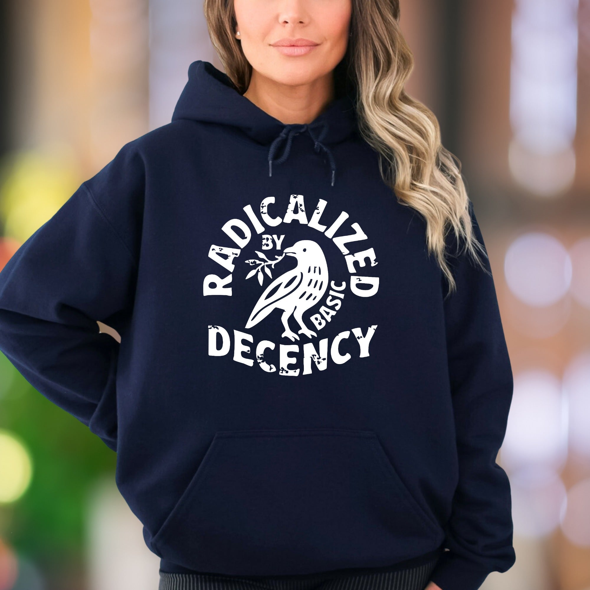 "Radicalized By Basic Decency" | Bold Typography Unisex Adult Hoodie | Activist Lifestyle