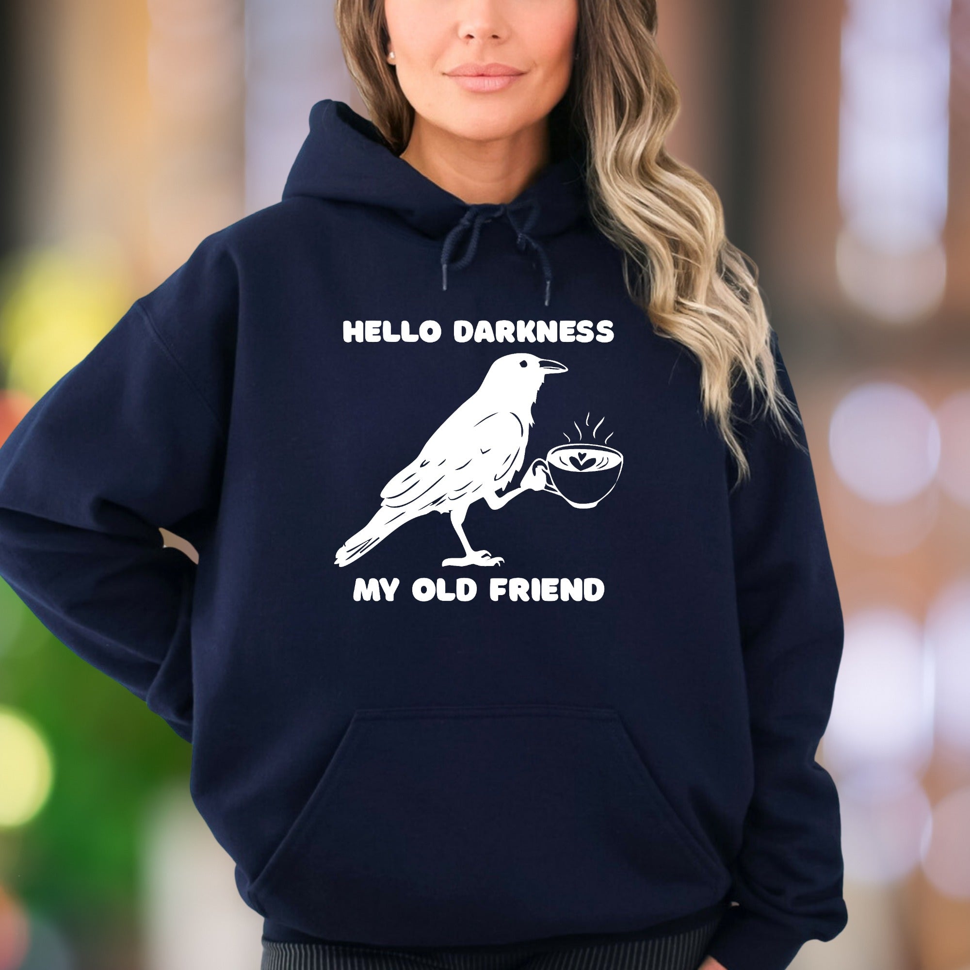 "Hello Darkness My Old Friend" | Funny Retro Unisex Adult Hoodie | Witty Lifestyle Apparel