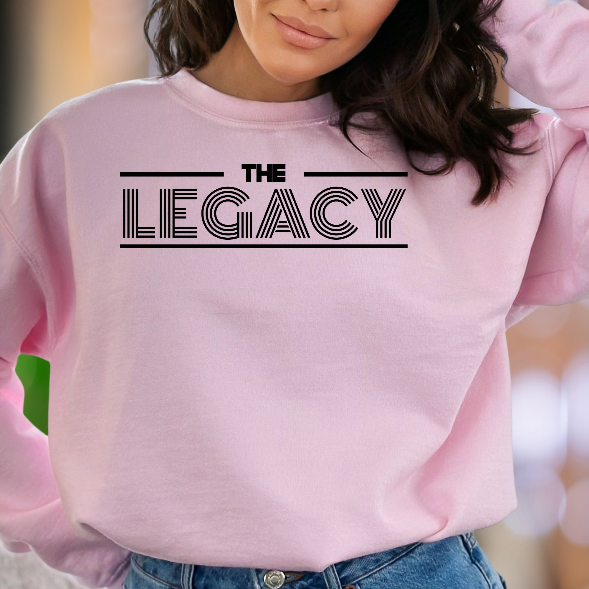"The Legacy" | Bold Typography Unisex Adult Sweatshirt | Motivational Lifestyle