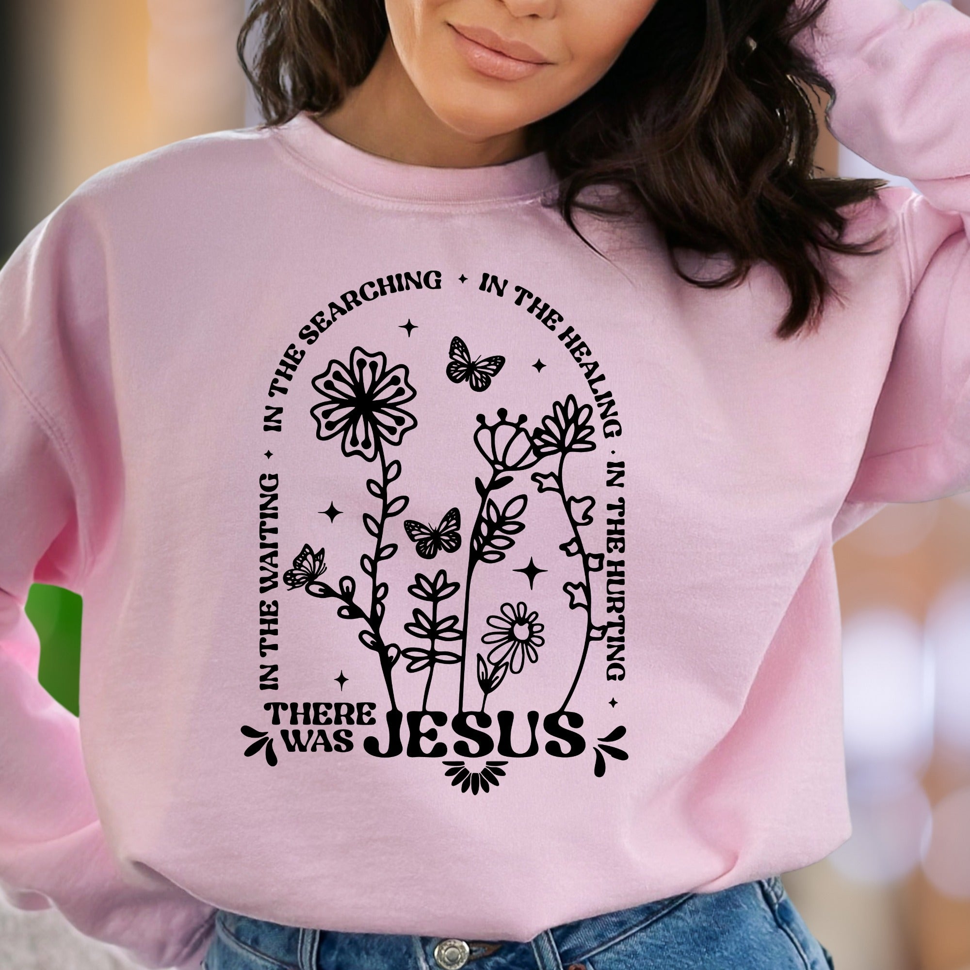 "In The Searching... There Was Jesus" | Botanical Typography Unisex Adult Sweatshirt | Faith-Inspired Lifestyle