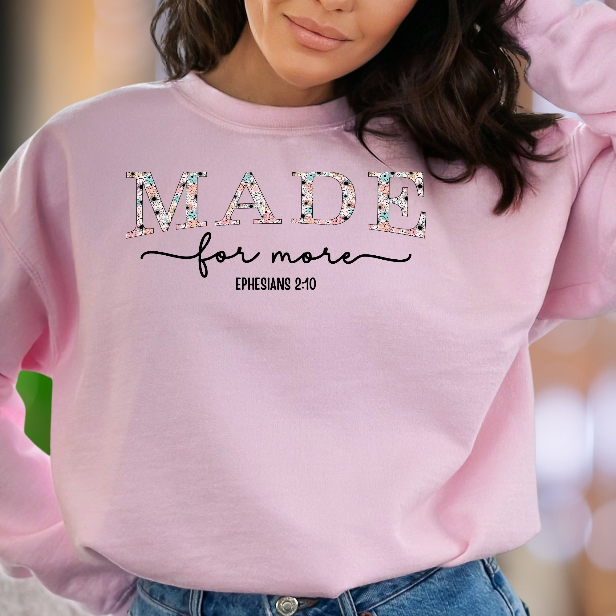 "Made For More" | Floral Typography Unisex Adult Sweatshirt | Motivational Lifestyle