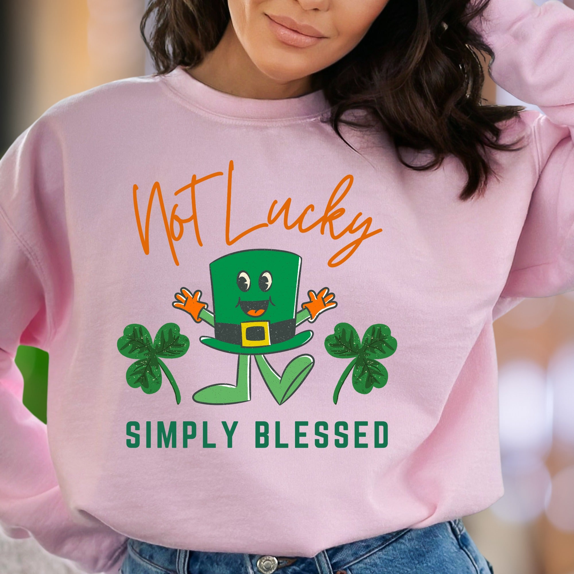 "Not Lucky Simply Blessed" | Humorous Leprechaun Unisex Adult Sweatshirt | Grateful Lifestyle