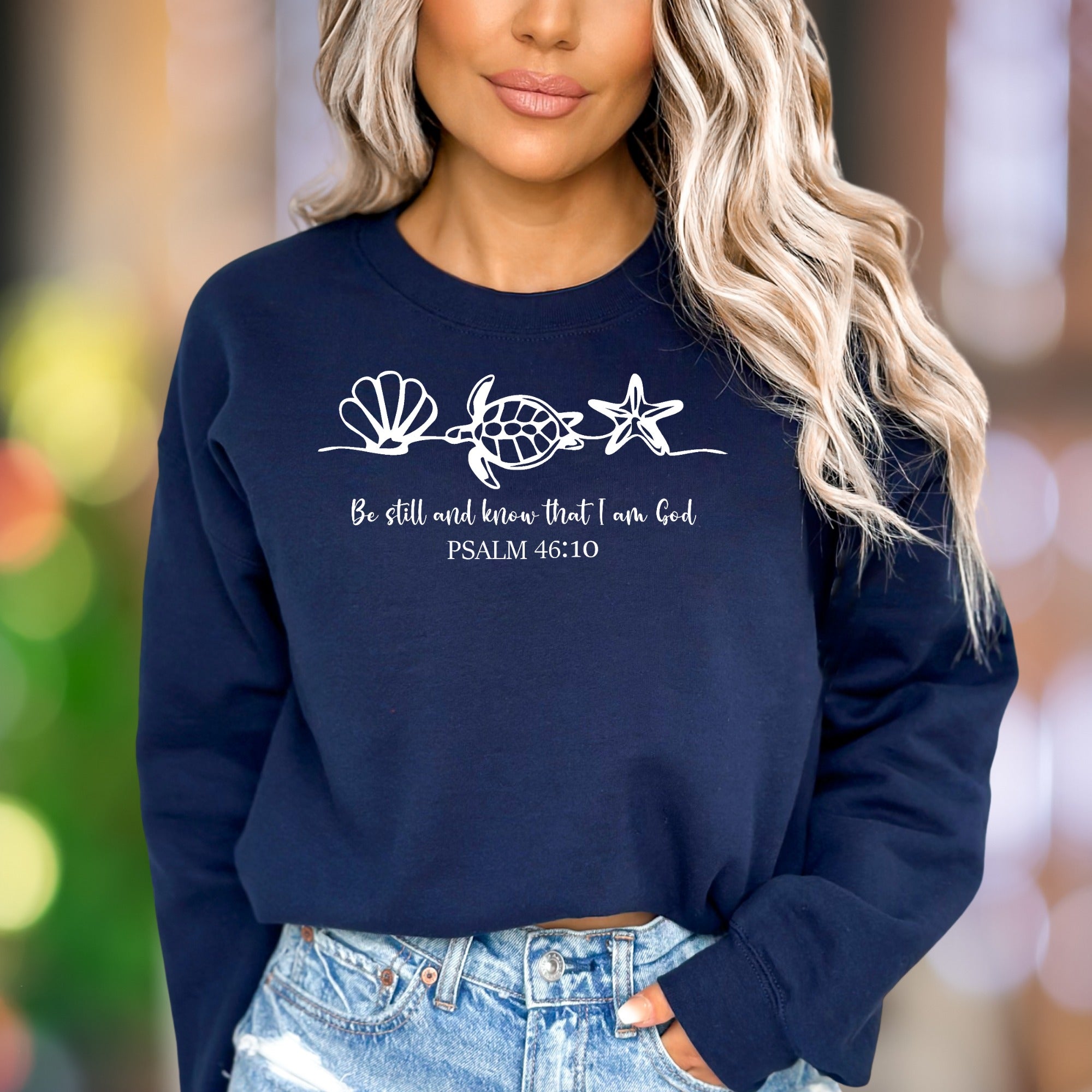 "Be Still And Know That I Am God" | Sea Life Graphic Unisex Adult Sweatshirt | Calm Spiritual Wear