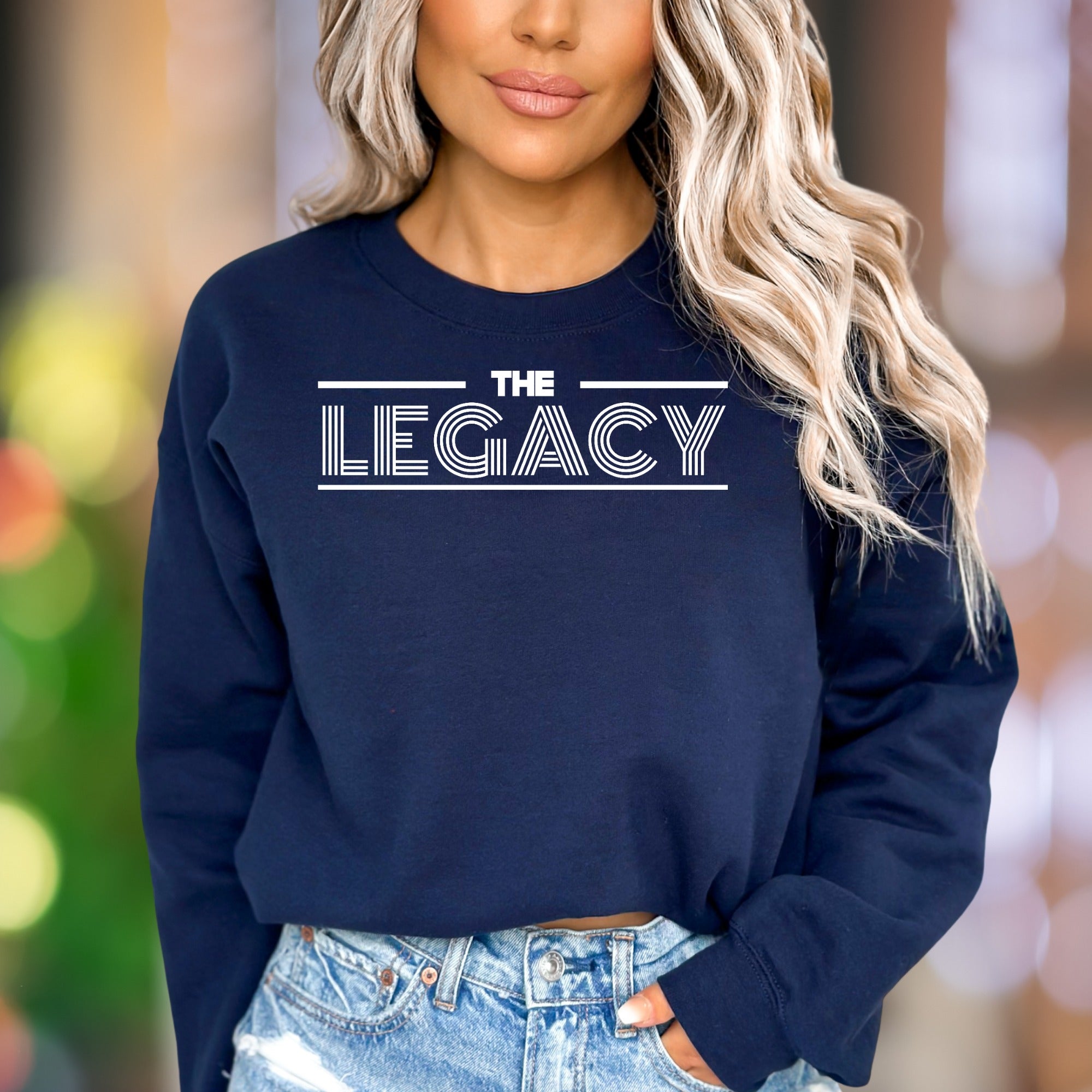 "The Legacy" | Bold Typography Unisex Adult Sweatshirt | Motivational Lifestyle