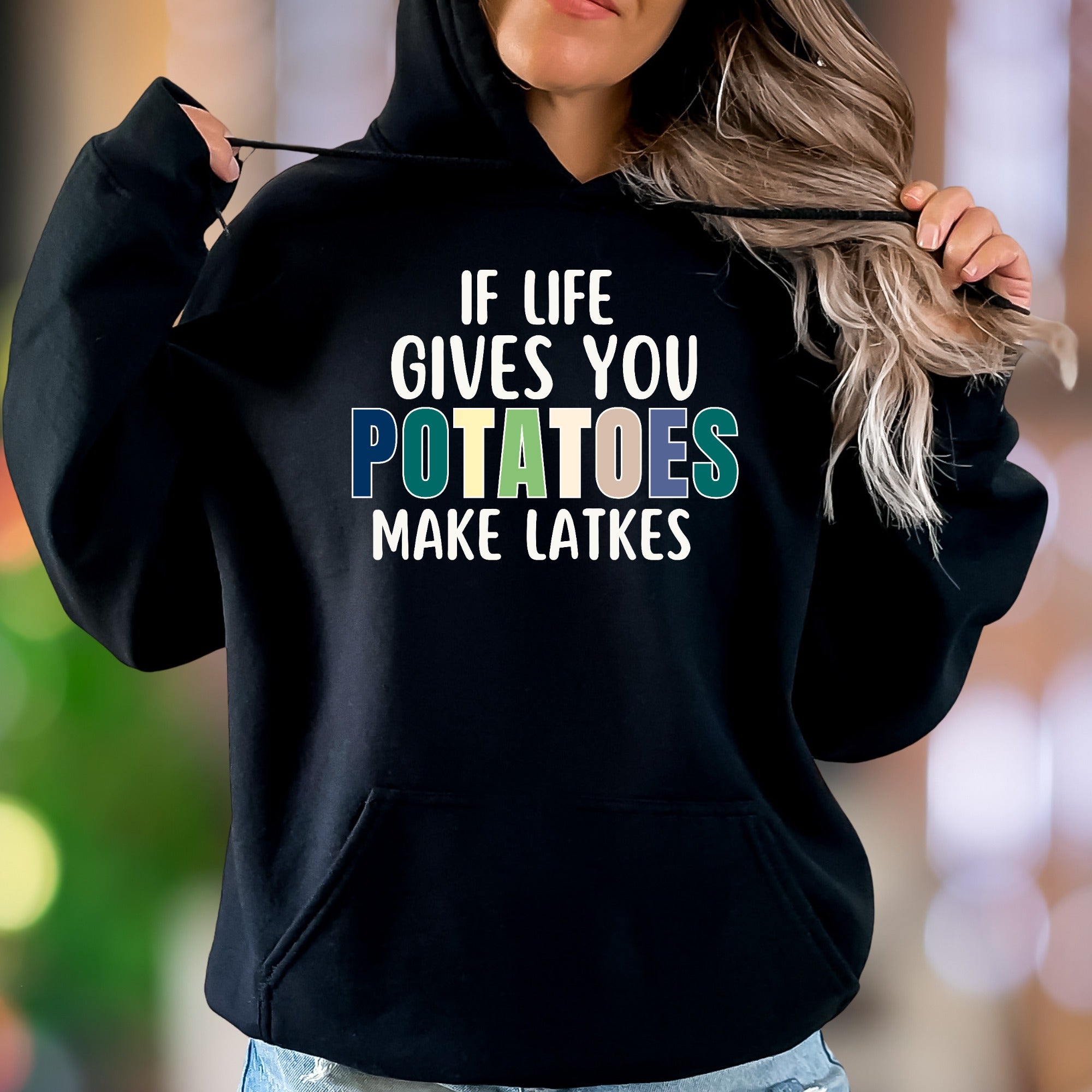 "If Life Gives You Potatoes Make Latkes" | Funny Typography Unisex Adult Hoodie | Humorous Lifestyle