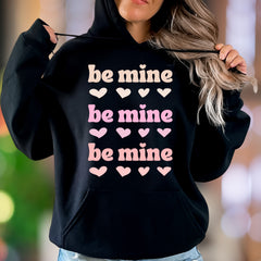 "Be Mine" | Retro Typography Unisex Adult Hoodie | Romantic Lifestyle