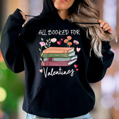 "All Booked For Valentines" | Literary Graphic Unisex Adult Hoodie | Book Lover's Lifestyle