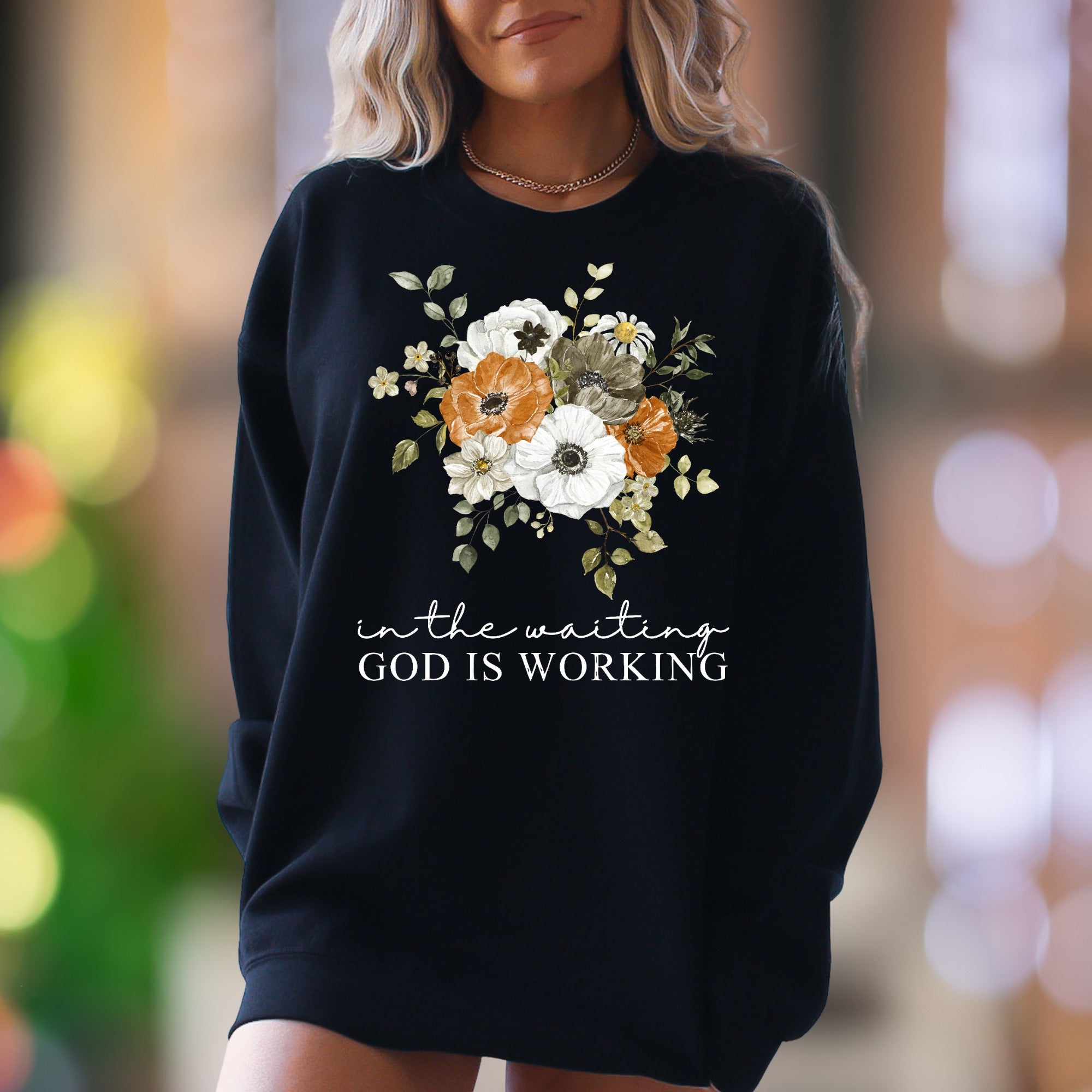 "In The Waiting God Is Working" | Floral Typography Unisex Adult Sweatshirt | Inspirational Lifestyle