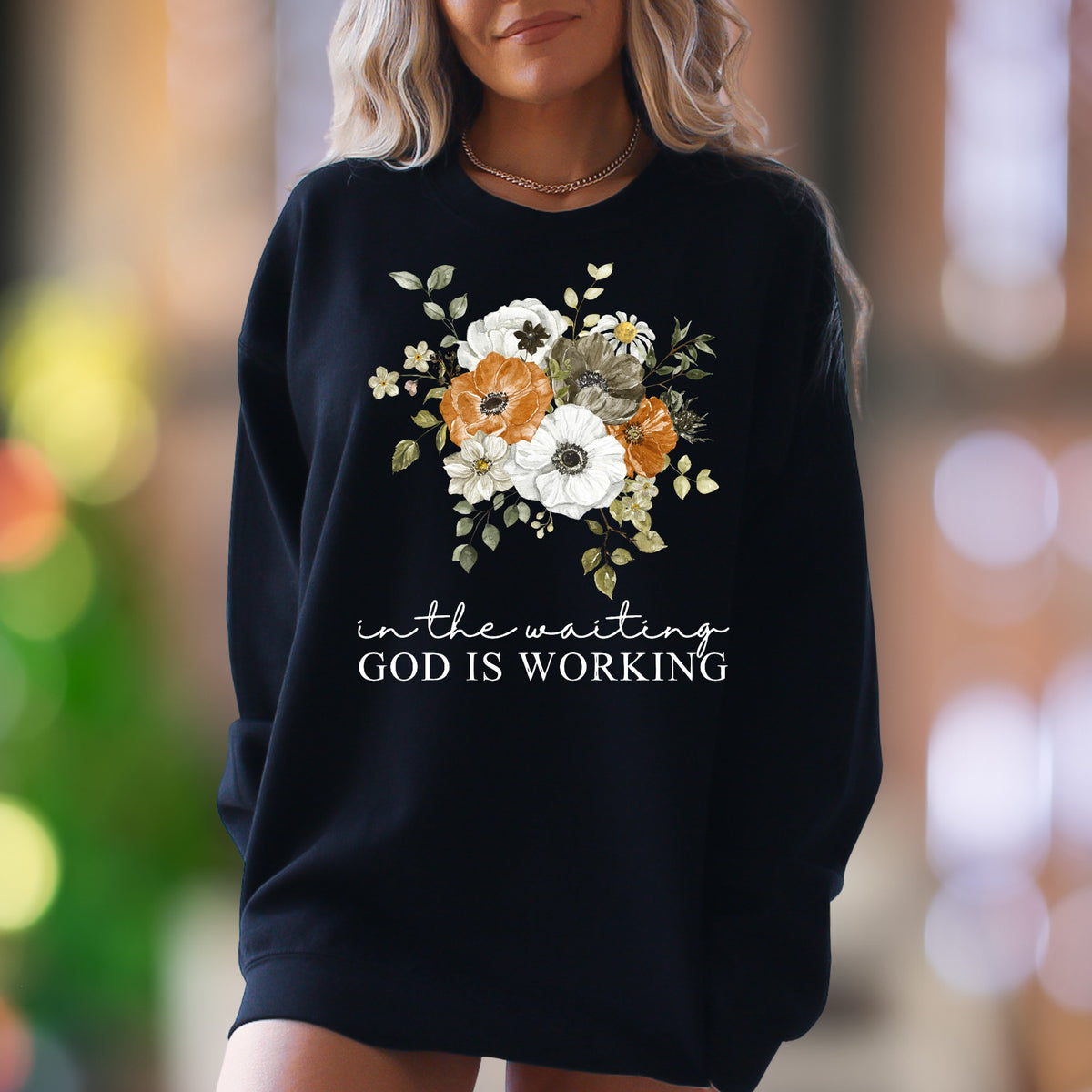 "In The Waiting God Is Working" | Floral Typography Unisex Adult Sweatshirt | Inspirational Lifestyle