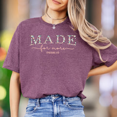 "MADE for more" | Floral Graphic Unisex Adult T-Shirt | Empowering Lifestyle