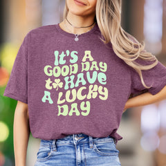 "It's A Good Day To Have A Lucky Day" | Retro Typography Unisex Adult T-Shirt | Positive Vibes Apparel
