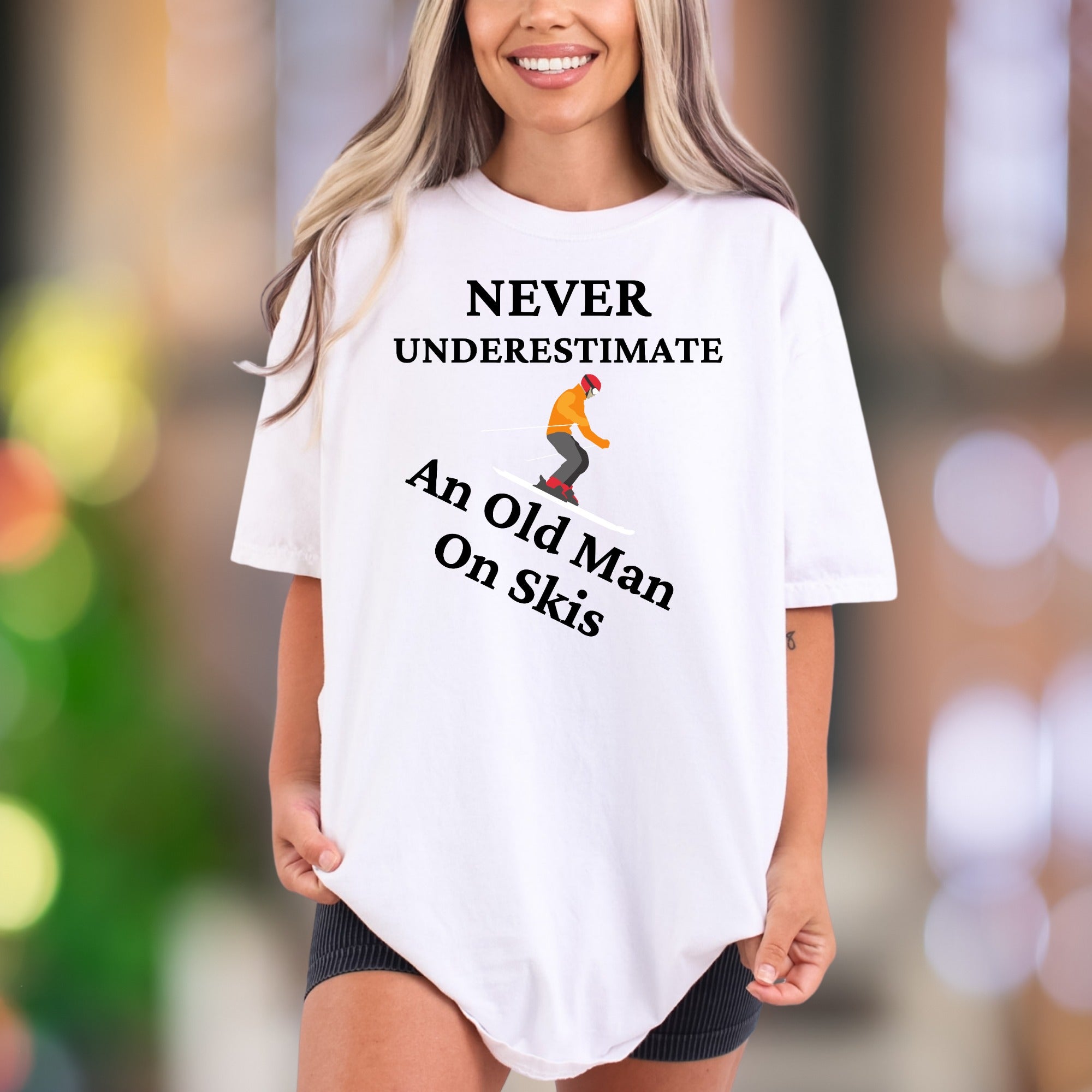 "Never Underestimate An Old Man On Skis" | Comfort Colors Unisex Adult T-Shirt | Funny Skiing Lifestyle