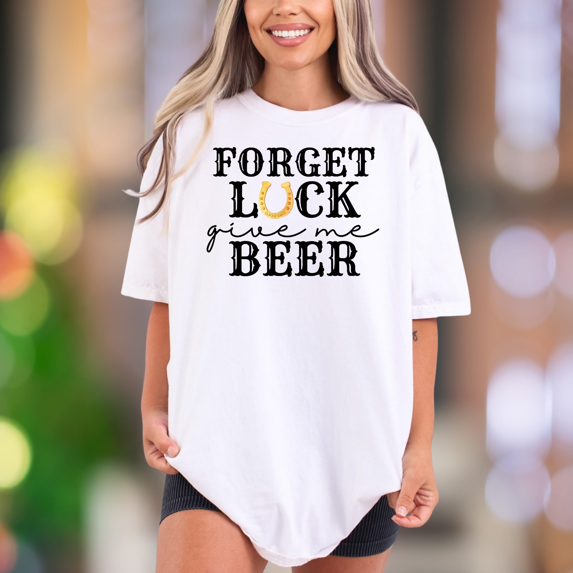 "Forget Luck Give Me Beer" | Comfort Colors Unisex Adult T-Shirt | Funny Lifestyle Tee